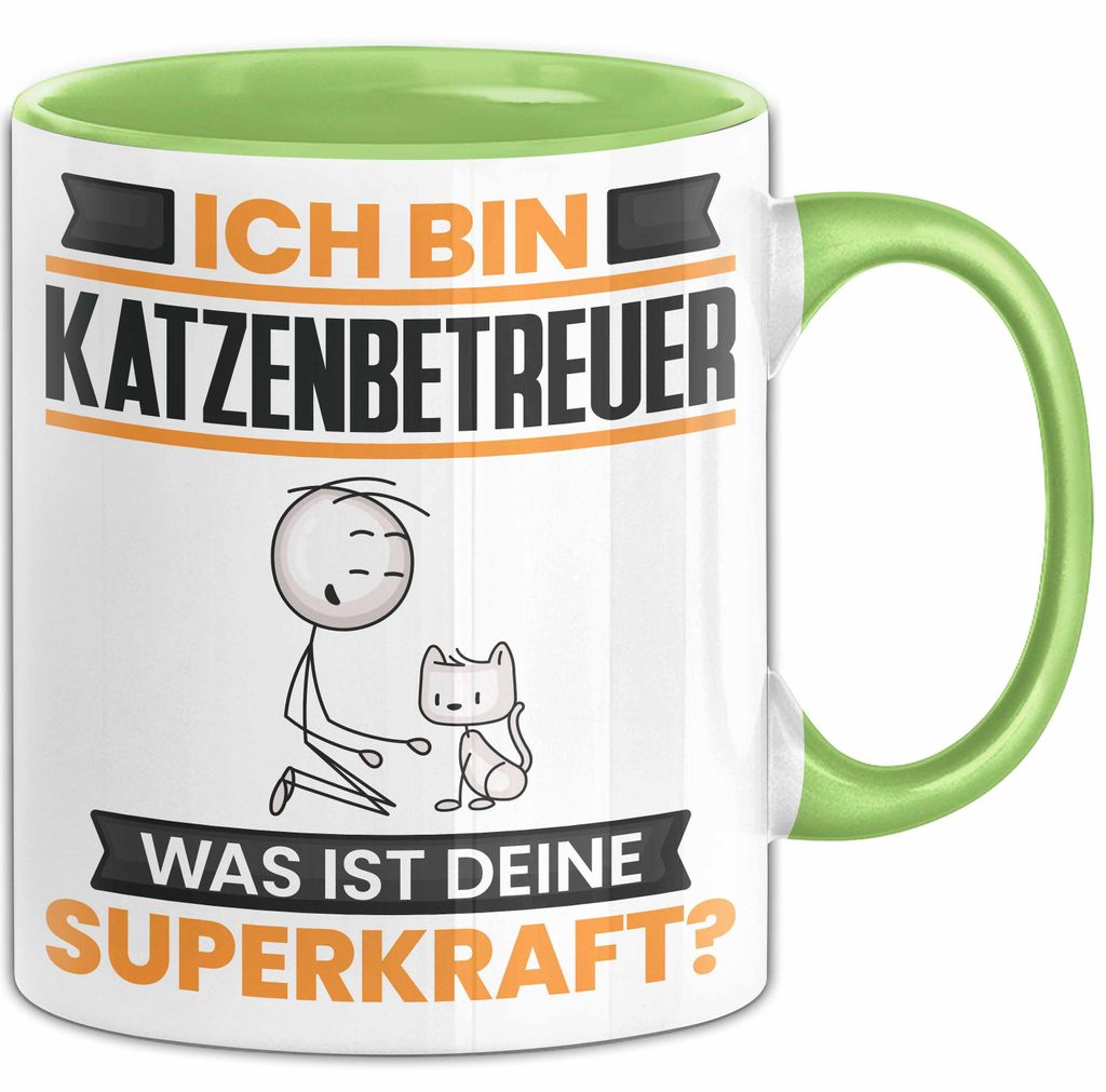 Katzenbetreuer Tasse Geschenk für Katzenbetreuer Geburtstag Lustiger Spruch Kaffee-Becher Was Ist Deine Superkraft (Grün)
