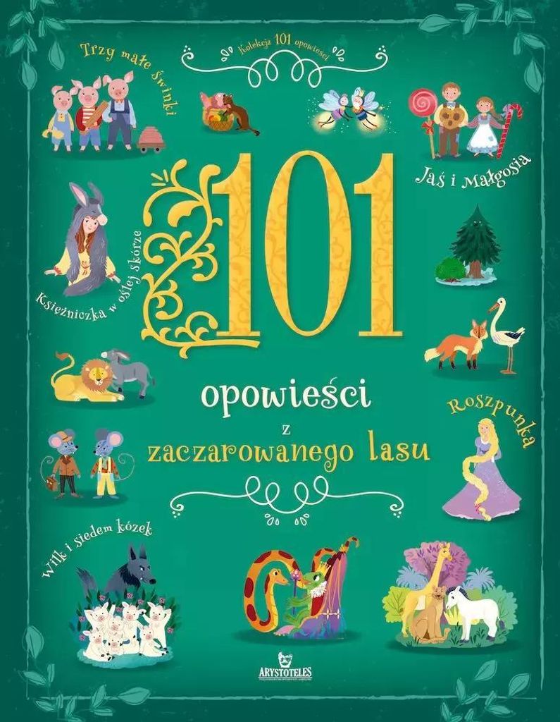 Opowieści dla dzieci 101 Zaczarowanego Lasu