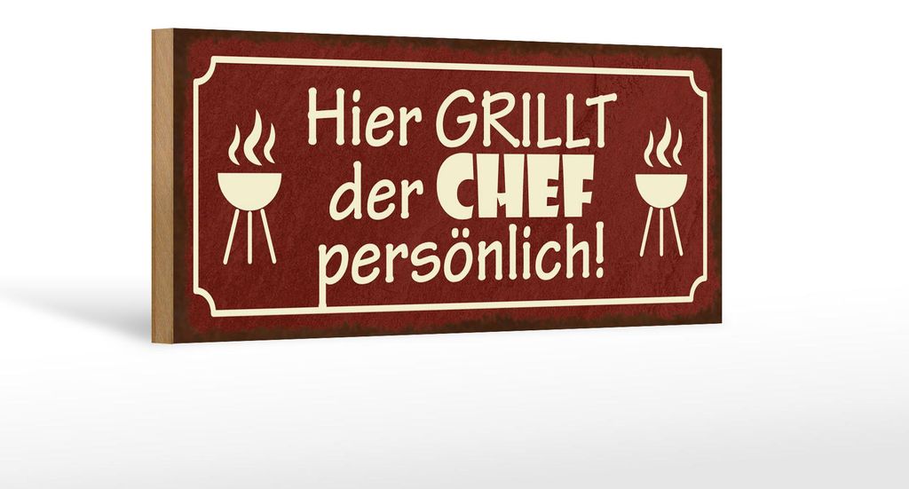 Holzschild Spruch 27x10cm hier grillt der Chef persönlich