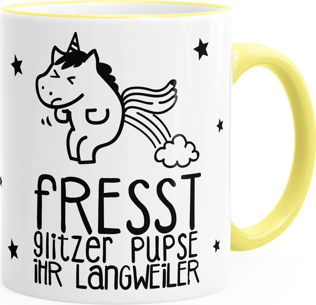 Tasse Einhorn Unicorn Fresst Glitzer Pupse ihr Langweiler Kaffeetasse MoonWorks hellgelb unisize
