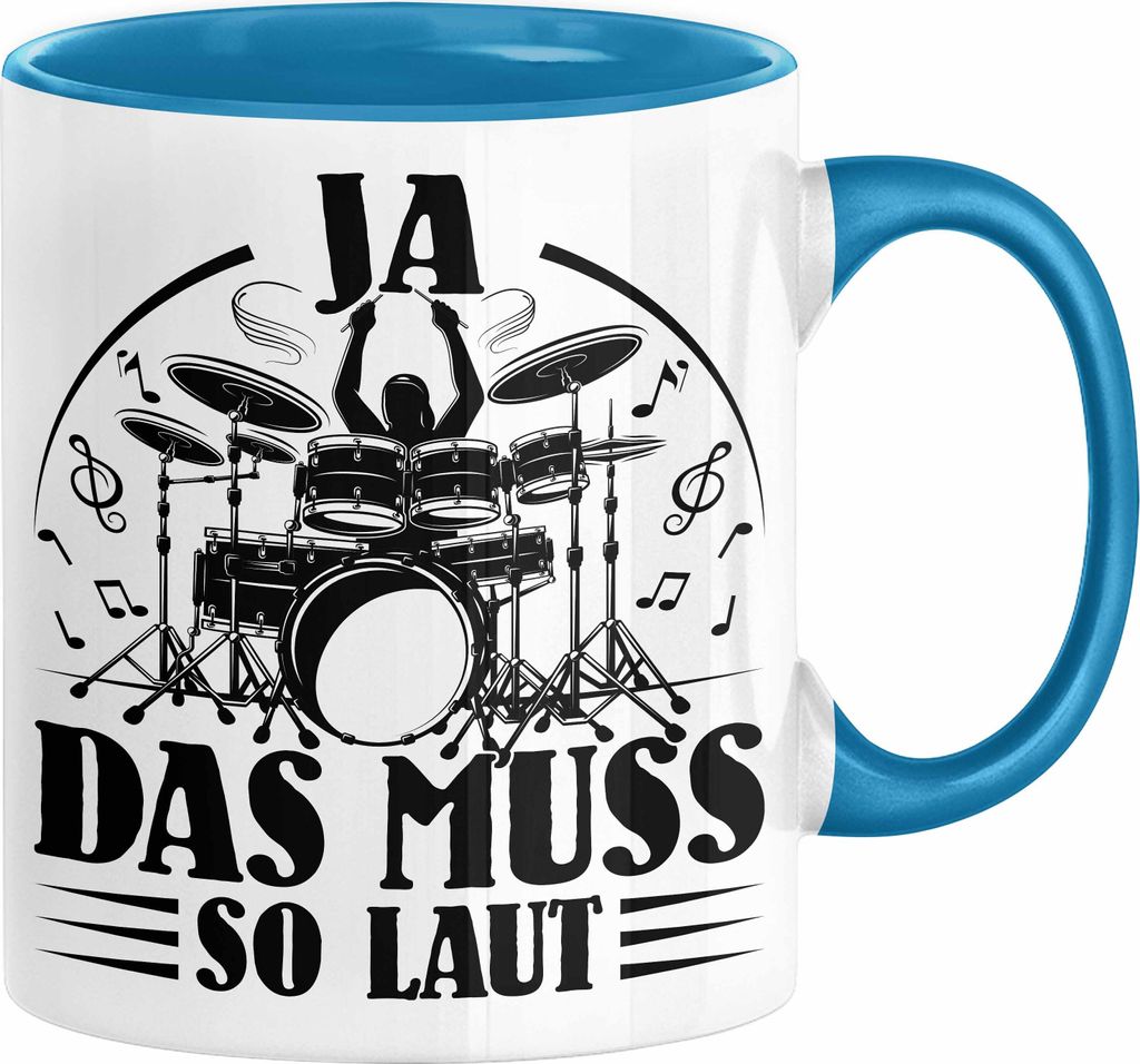 Drummer Schlagzeug-Spieler Geschenk Tasse Geschenkidee Kaffee-Becher Schlagzeuger Ja Das Muss So Laut (Blau)