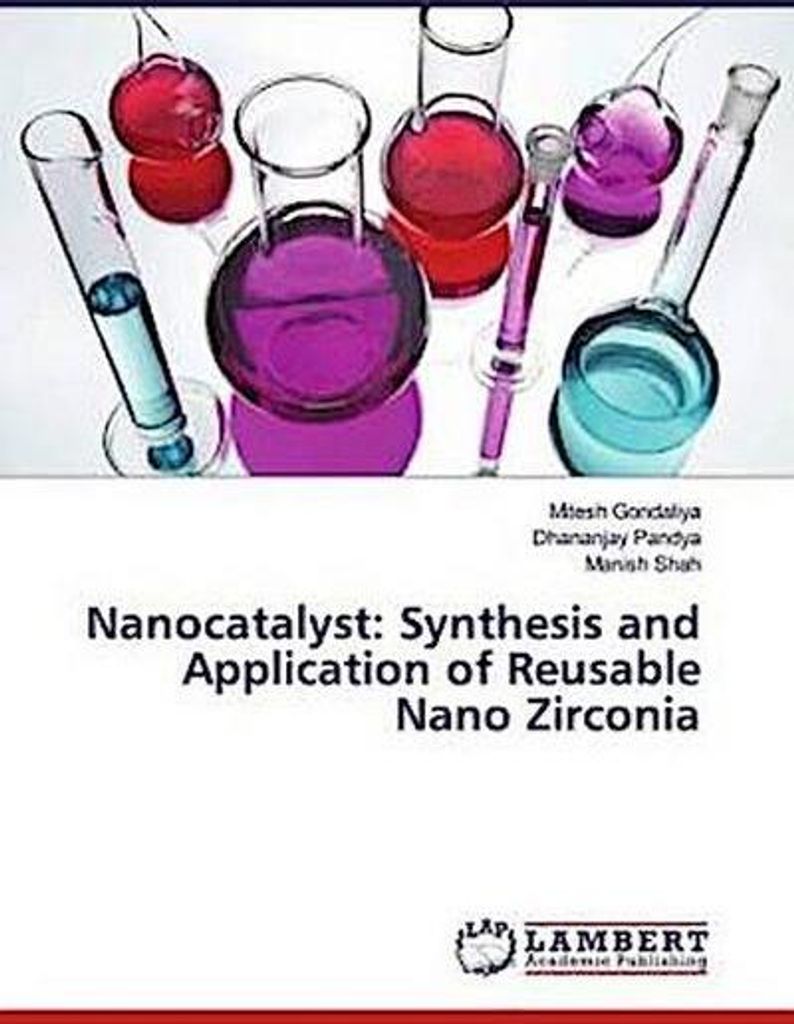 Nanocatalyst: Synthesis and Application of Reusable Nano Zirconia