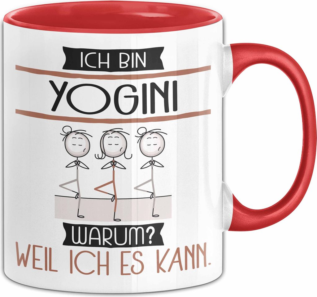 Yogini Tasse Geschenk Ich Bin Yogini Warum Weil Ich Es Kann Geschenkidee Geburtstag (Rot)
