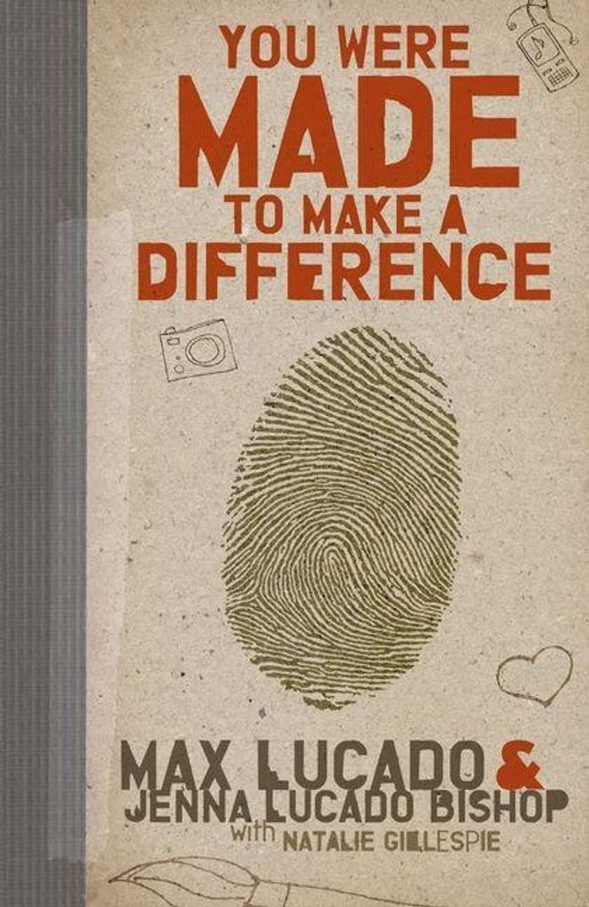 You Were Made to Make a Difference