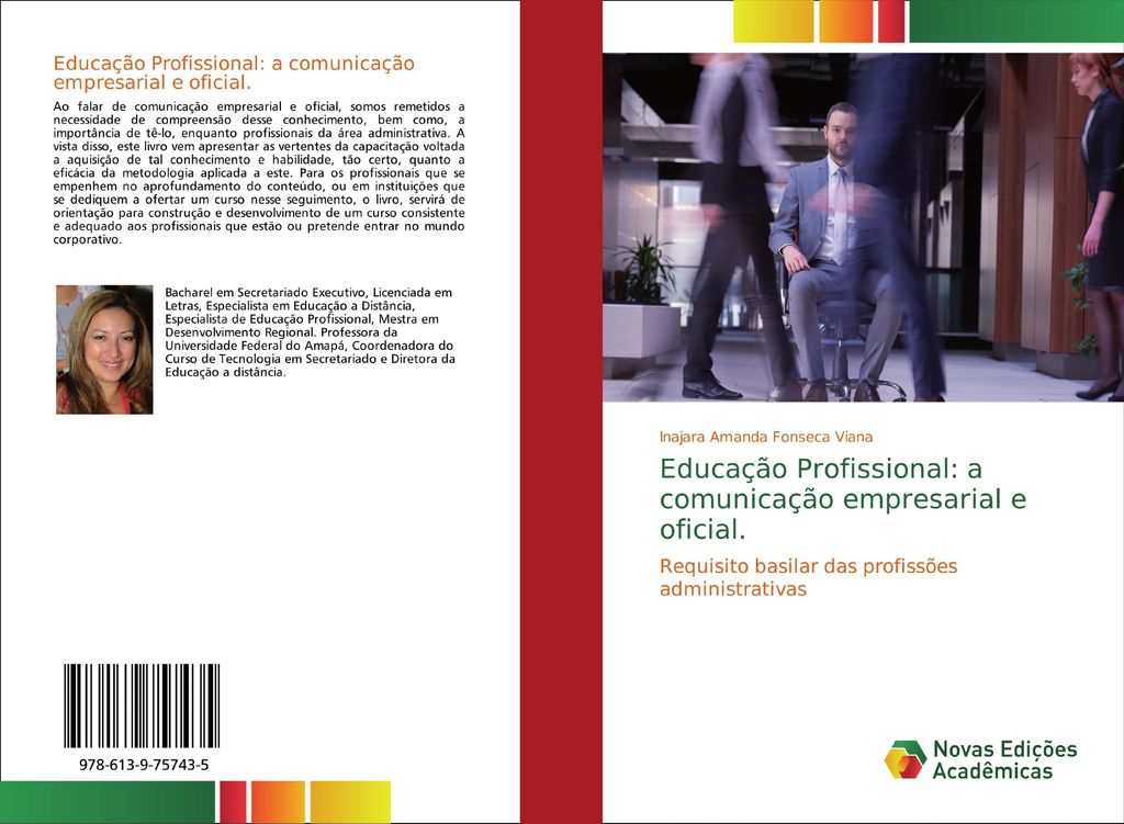 Educação Profissional: a comunicação empresarial e oficial.