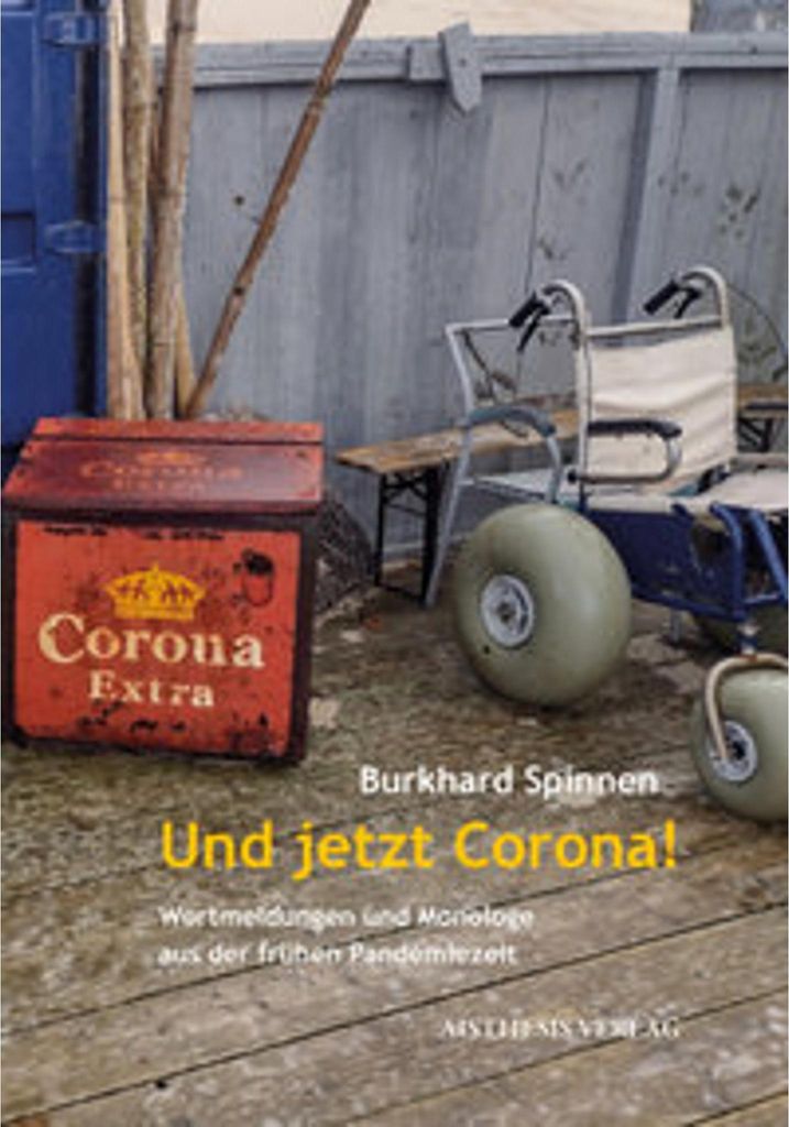 Und jetzt Corona!