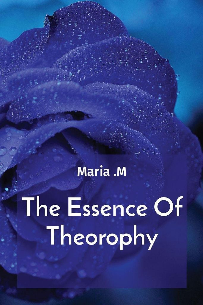 The Essence Of Theorophy