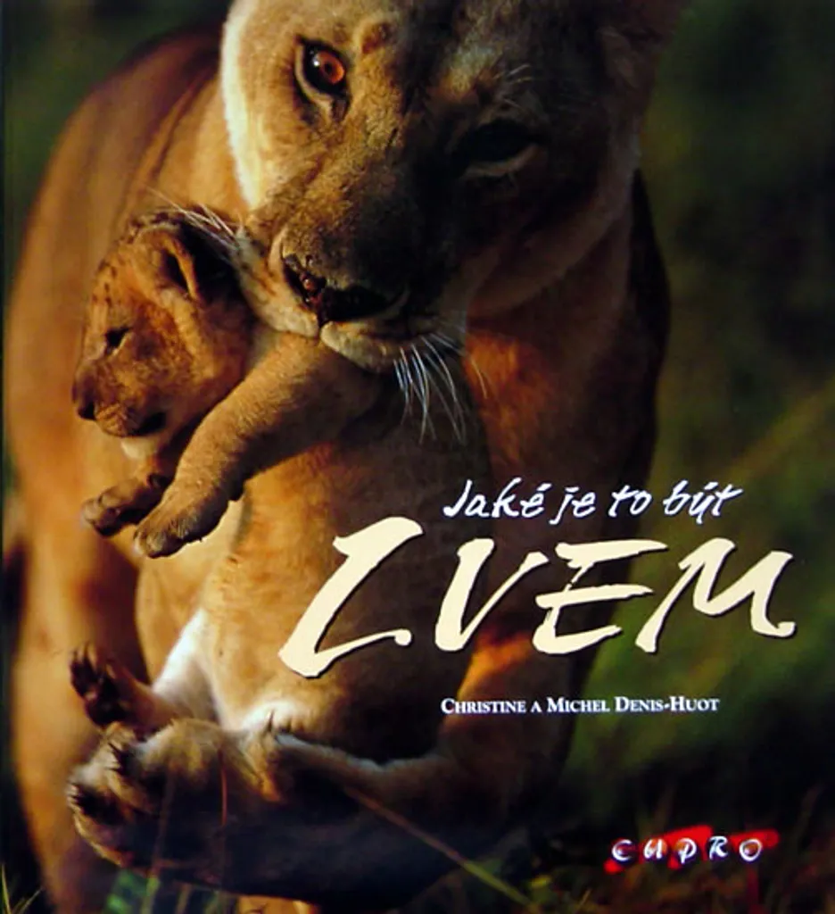 Livre Éthologie Jaké je to být lvem - Étude Collective sur le Lion