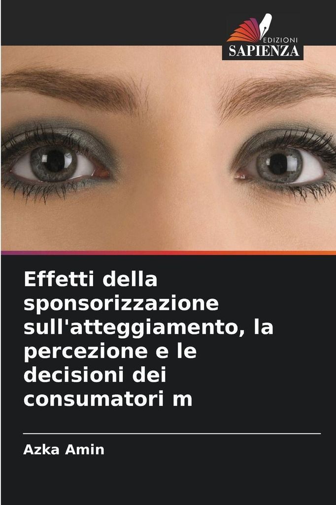 Effetti della sponsorizzazione sull'atteggiamento, la percezione e le decisioni dei consumatori m