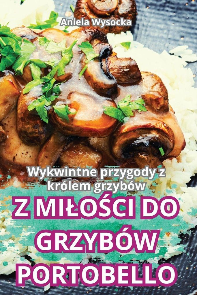 Z Mi¿O¿Ci Do Grzybów Portobello