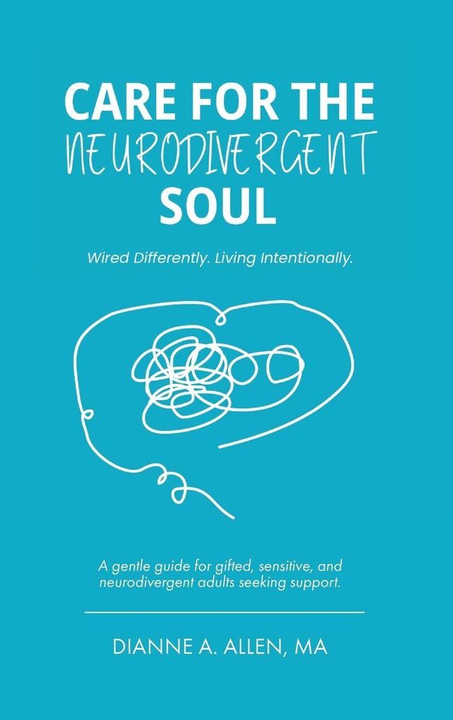 Care For The Neurodivergent Soul