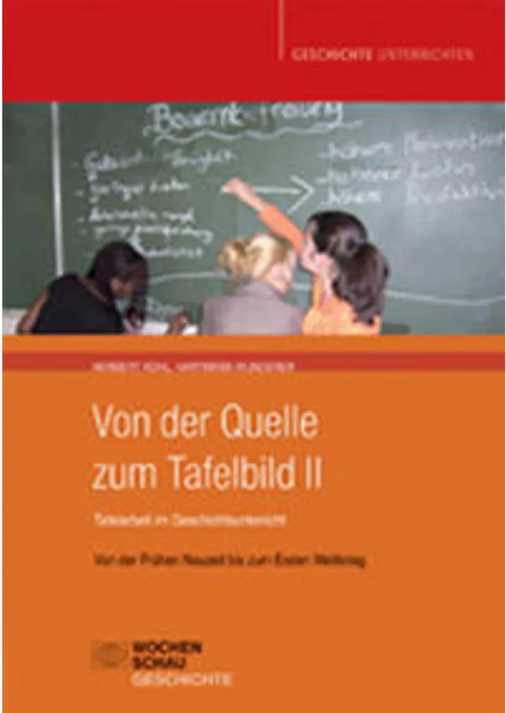 Mieux structurer son tableau en histoire avec Von der Quelle zum Tafelbild II