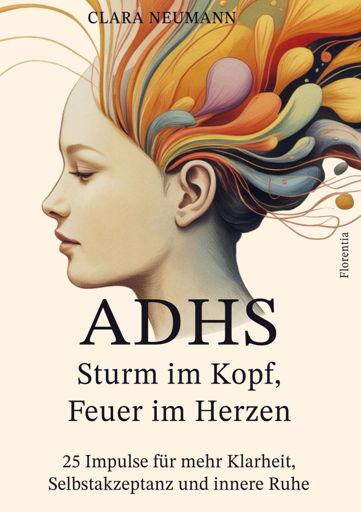 ADHS - Sturm im Kopf, Feuer im Herzen Produktbild 