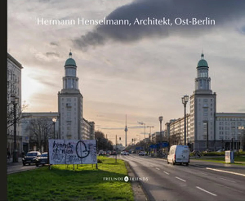 Comprendre Berlin-Est : Livre Hermann Henselmann Architekt et Histoire