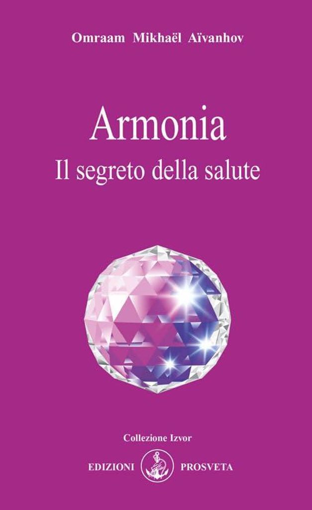 Armonia. Il segreto della salute (Izvor)