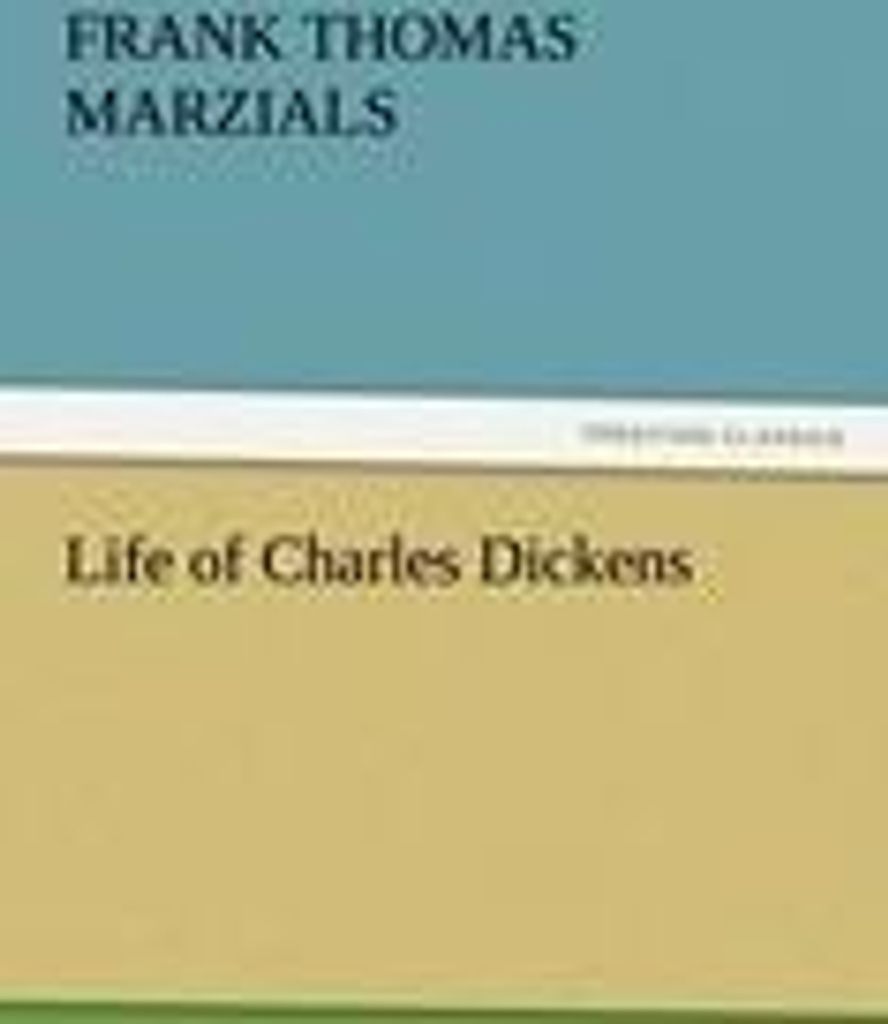 Life of Charles Dickens