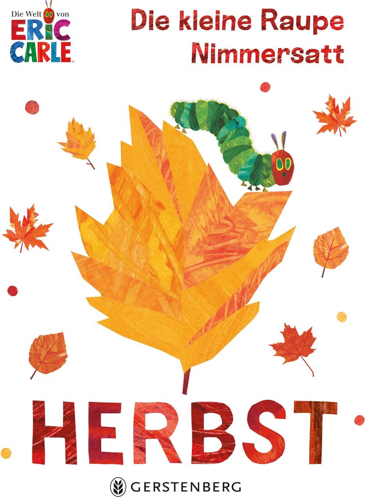 Die kleine Raupe Nimmersatt - Herbst