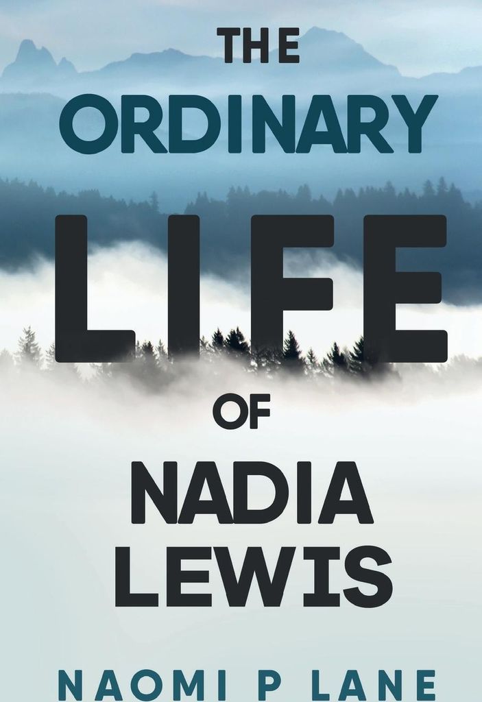 The Ordinary Life of Nadia Lewis