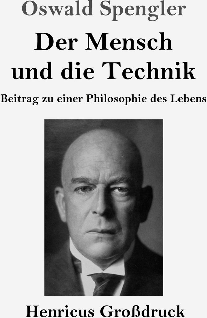 Der Mensch und die Technik (Großdruck)