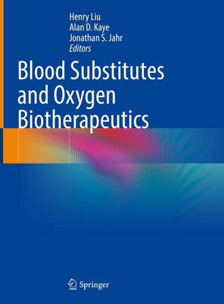 Blood Substitutes and Oxygen Biotherapeutics