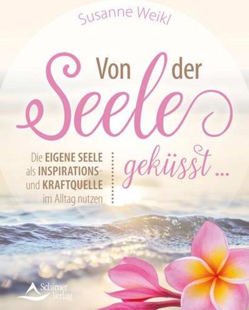 Von der Seele geküsst ...