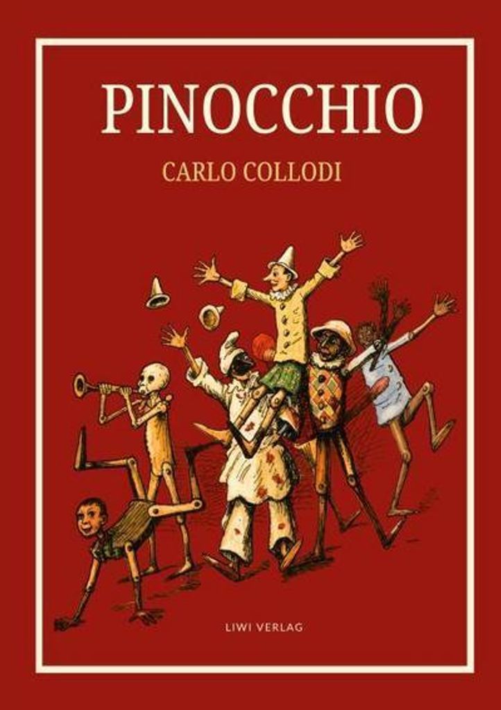 Carlo Collodi: Pinocchio. Das Buch mit den Illustrationen der Originalausgabe von 1883.