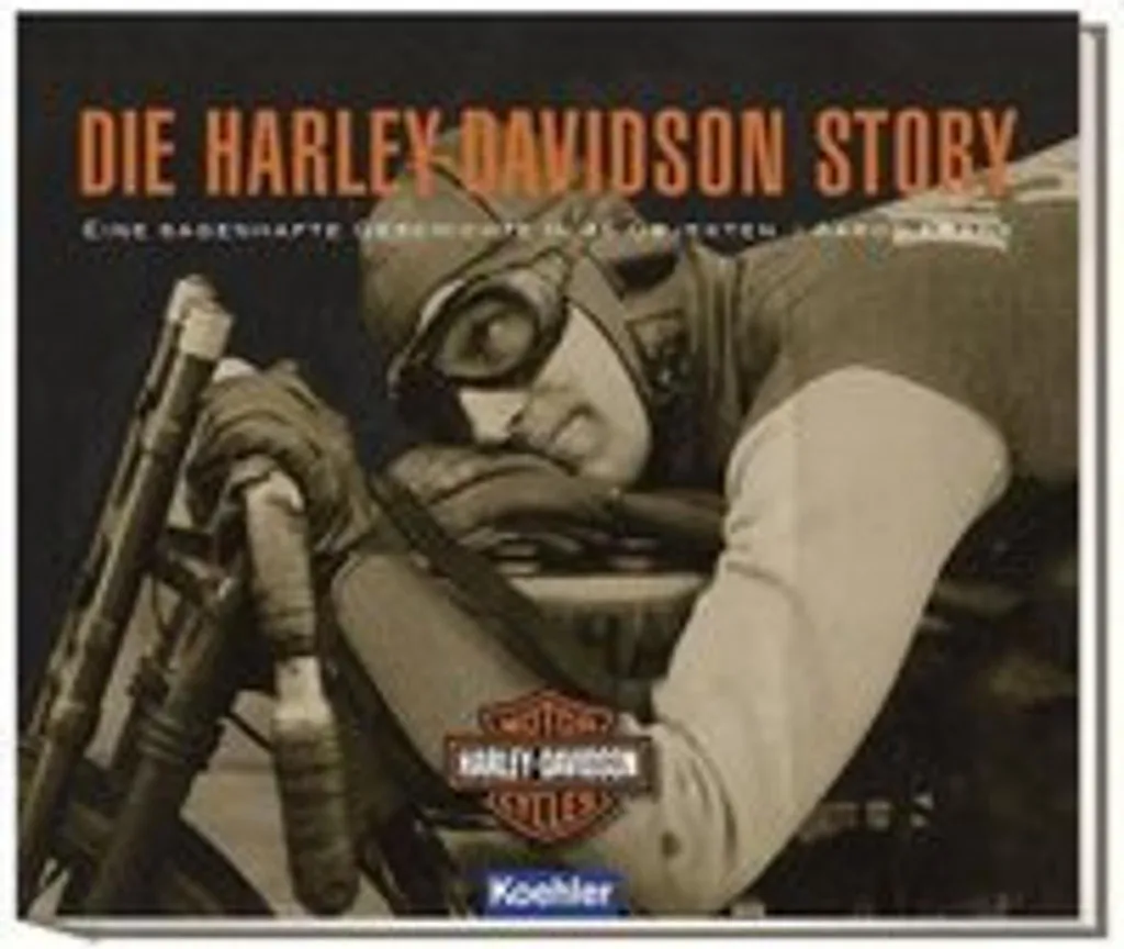 Livre Die Harley-Davidson Story : l'histoire culte de la moto mythique