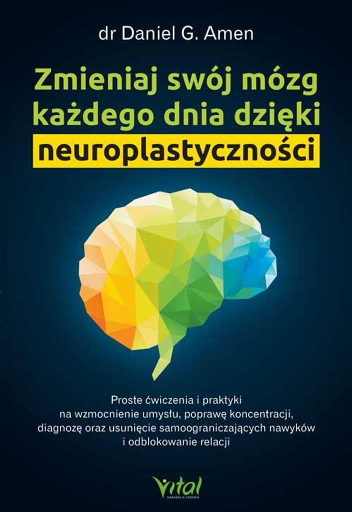 Neuroplastyczność - klucz do zmiany mózgu każdego dnia