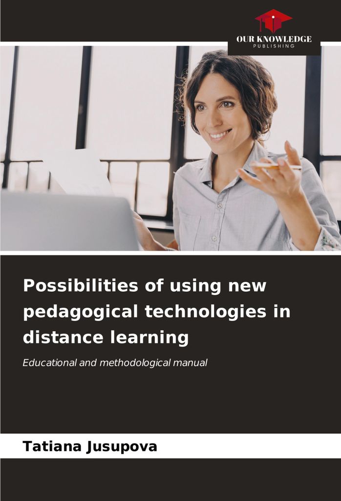 Possibilities of using new pedagogical technologies in distance learning