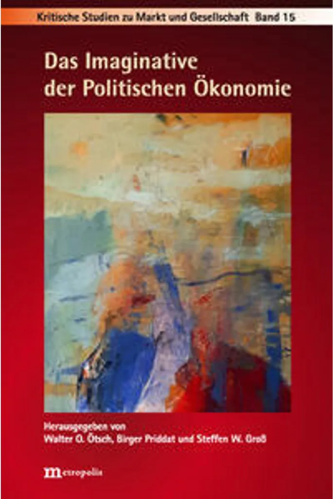 Comprendre l'Économie : Das Imaginative der Politischen Ökonomie