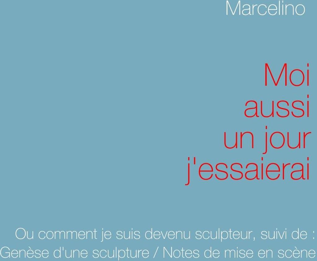 Moi aussi, un jour, j'essaierai !