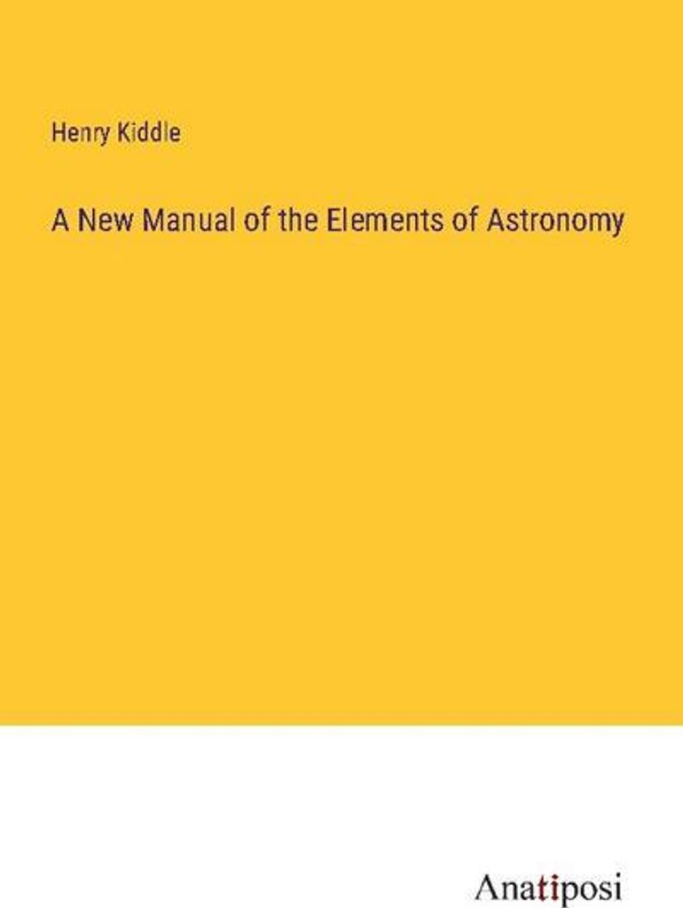 Ein neues Handbuch der Elemente der Astronomie