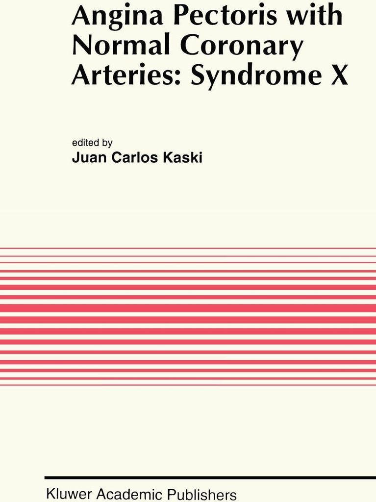 Angina Pectoris with Normal Coronary Arteries: Syndrome X