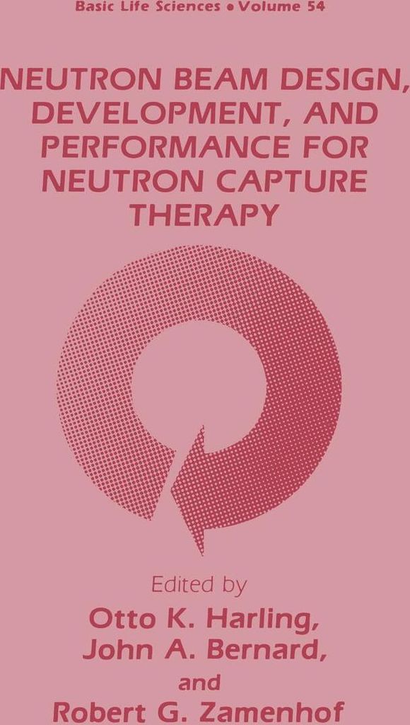 Neutron Beam Design, Development, and Performance for Neutron Capture Therapy