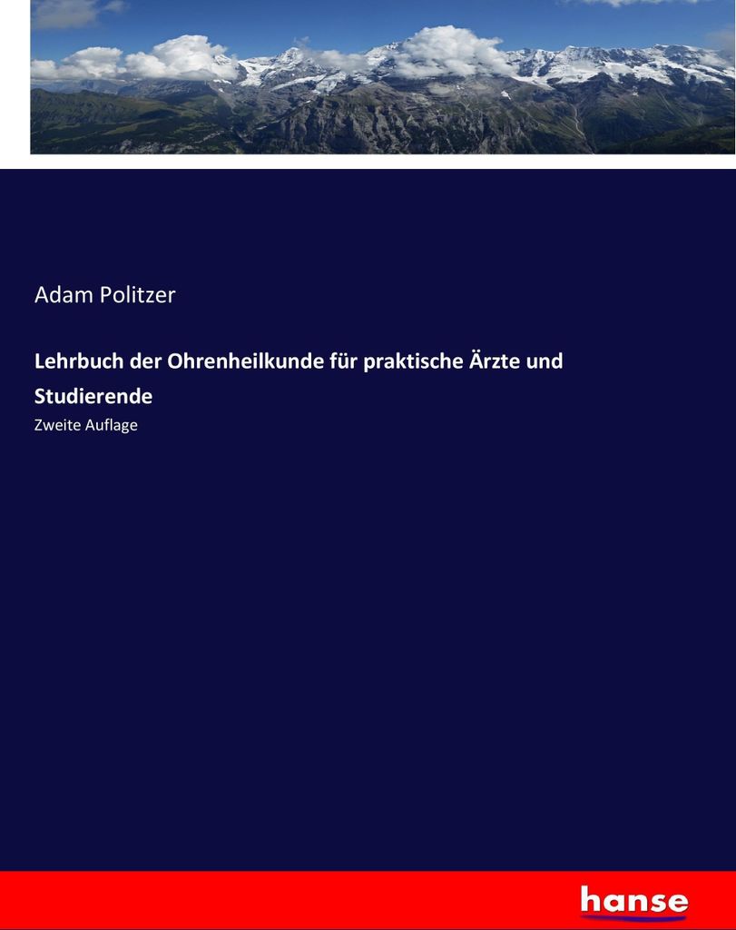 Lehrbuch der Ohrenheilkunde für praktische Ärzte und Studierende