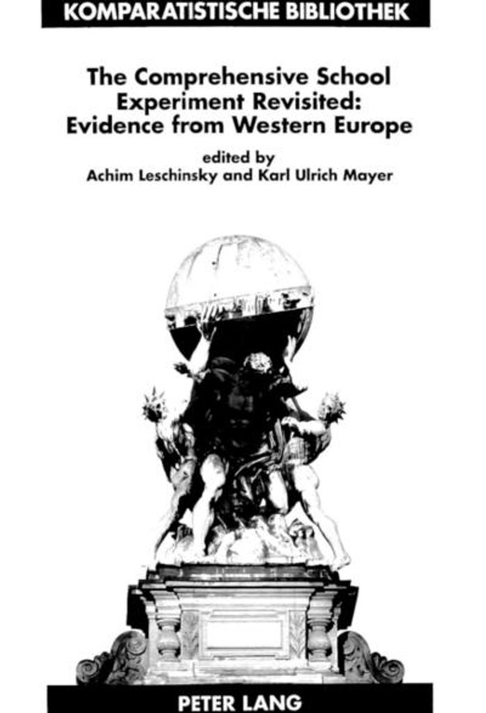The Comprehensive School Experiment Revisited: Evidence from Western Europe