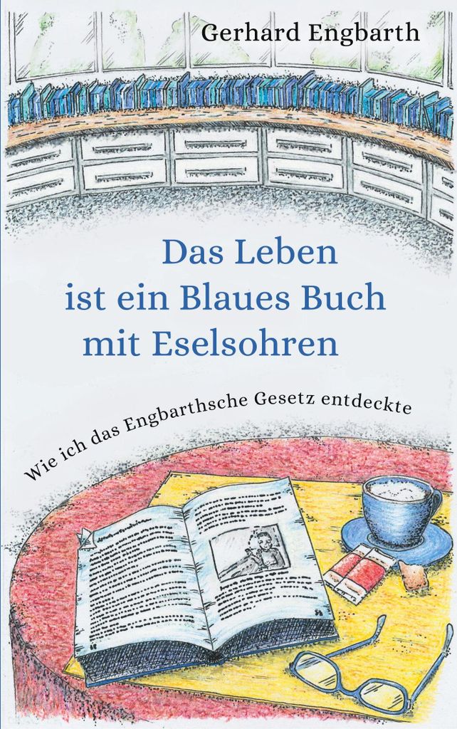 Das Leben ist ein Blaues Buch mit Eselsohren