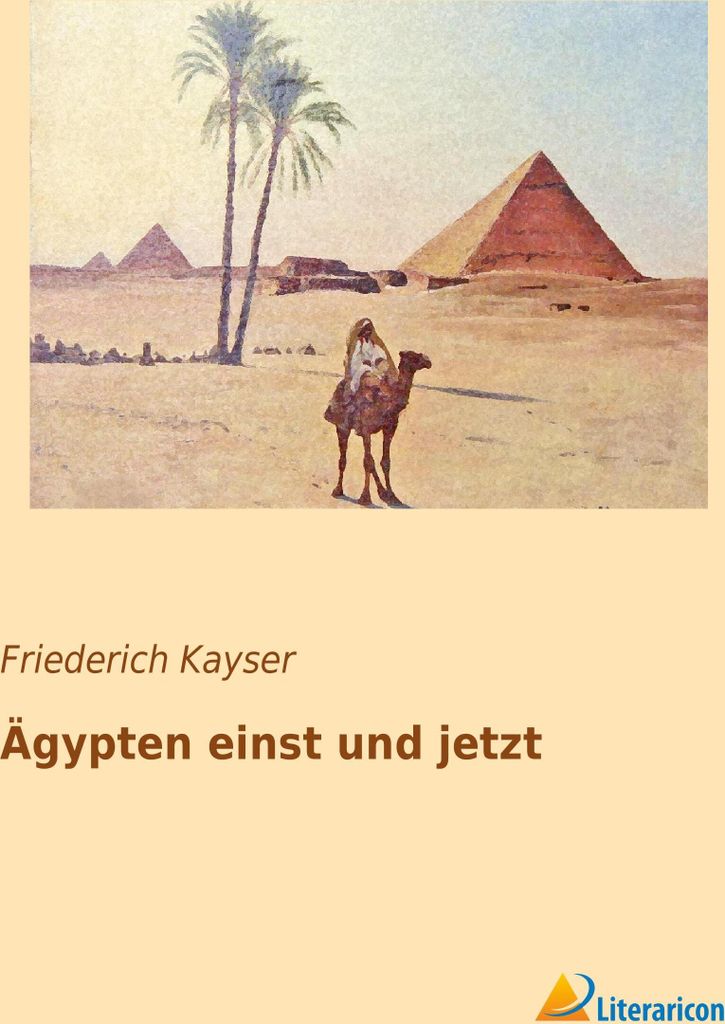 Ägypten einst und jetzt