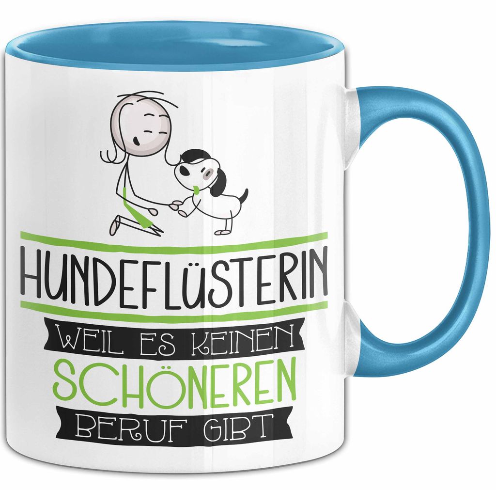 Hundeflüsterin Weil Es Keinen Schöneren Beruf Gibt Tasse Geschenk für Eine Hundeflüsterin Lustig (Blau)