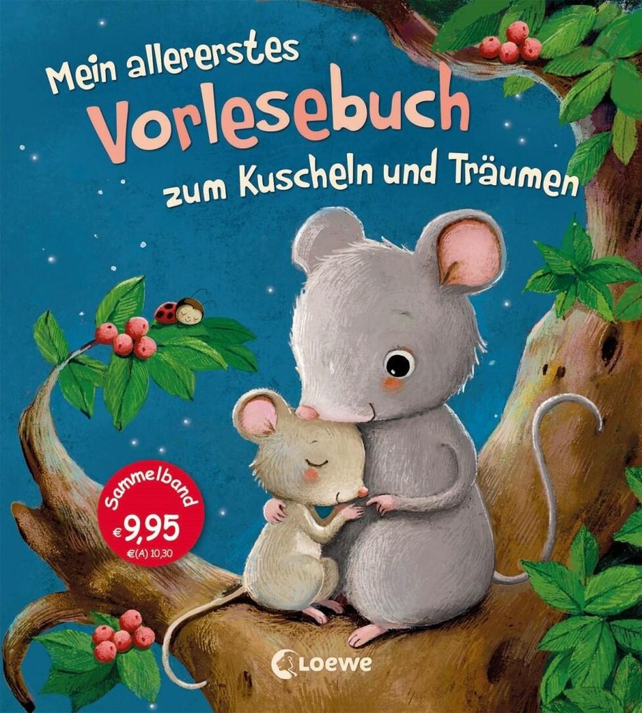 Loewe Mein allererstes Vorlesebuch zum Kuscheln und Träumen