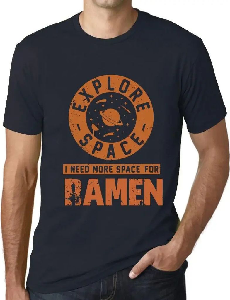 Herren Grafik T-Shirt Platz erforschen ich brauche mehr Platz für Ramen – Explore Space I Need More Space For Ramen – Öko-Verantwortlich Vintage