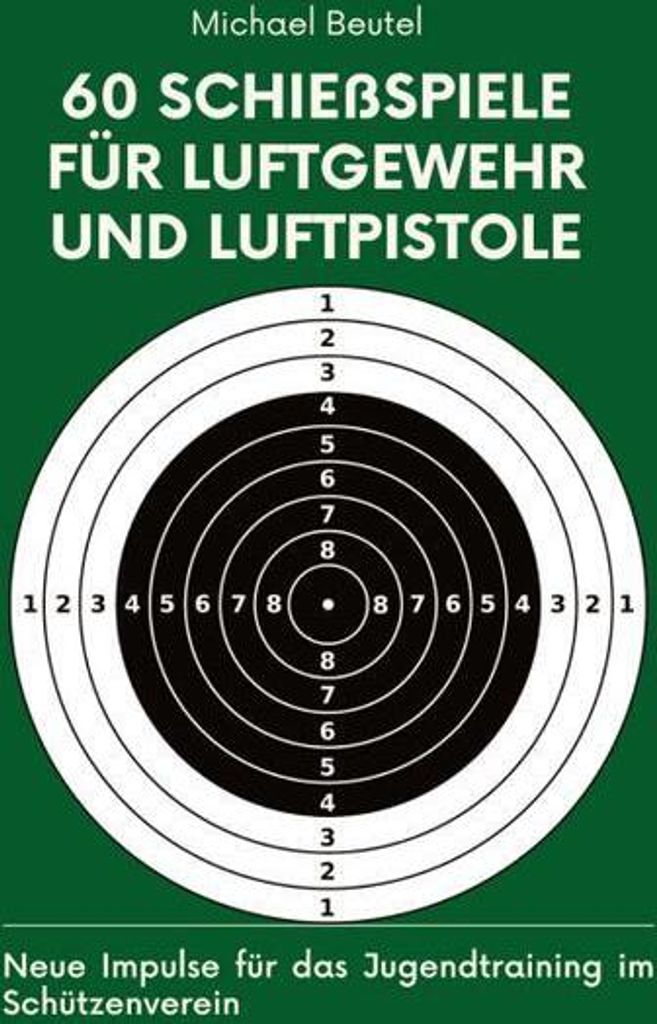 60 Schießspiele für Luftgewehr und Luftpistole