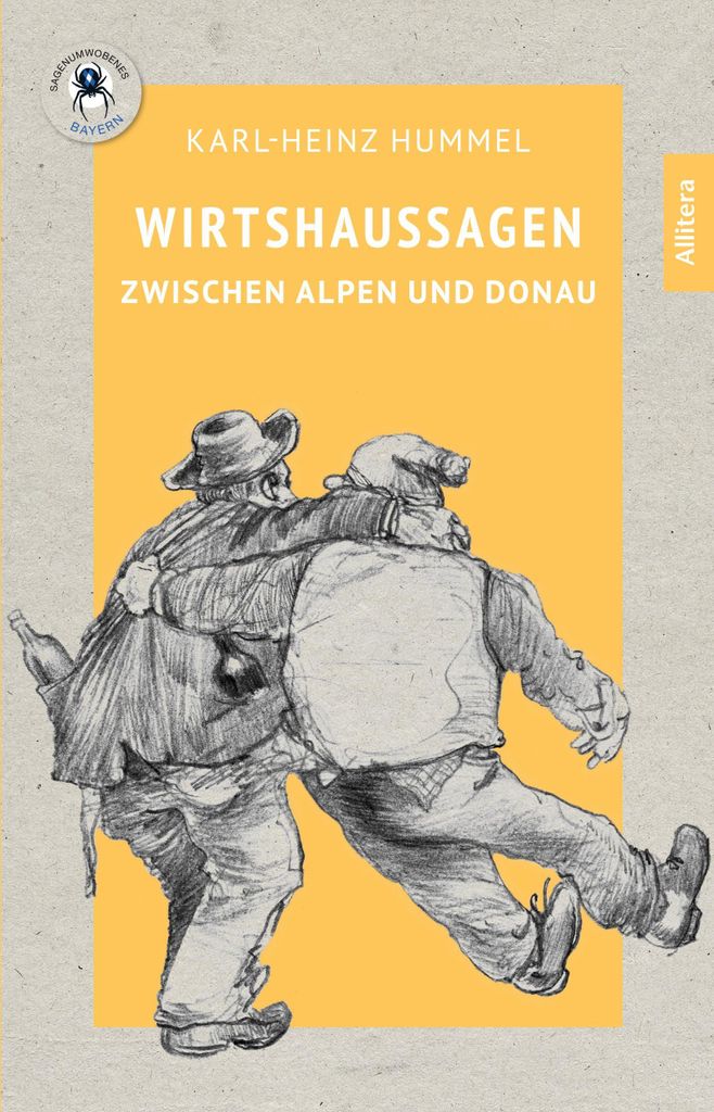 Wirtshaussagen zwischen Alpen und Donau