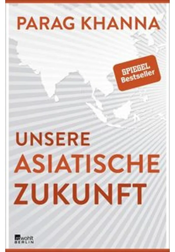 Essai Géopolitique Unsere asiatische Zukunft Vision Monde de Demain