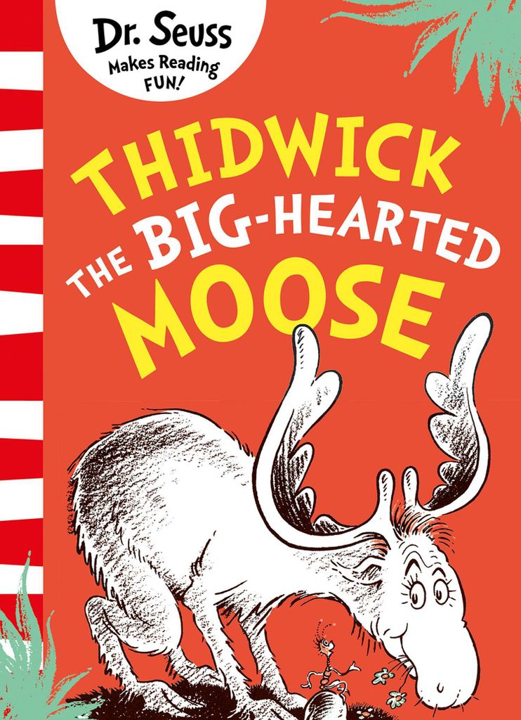 Seuss: Thidwick the Big-Hearted Moose