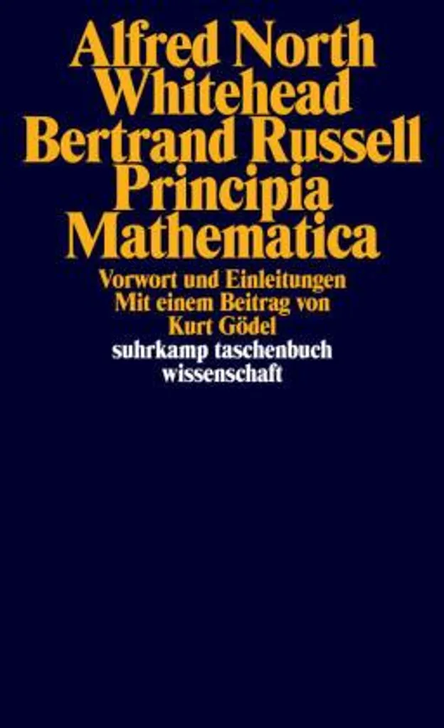 Principia Mathematica pour Chercheurs : Texte Intégral et Analyse Critique - 3