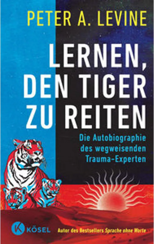Gérer son stress avec le livre Lernen den Tiger zu reiten complet