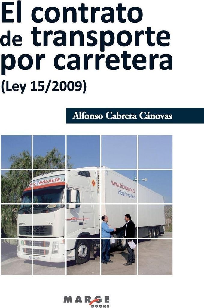 El contrato de transporte por carretera (Ley 15/2009)