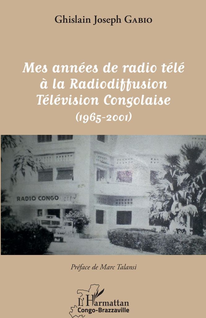 Mes années de radio télé à la Radiodiffusion Télévision Congolaise