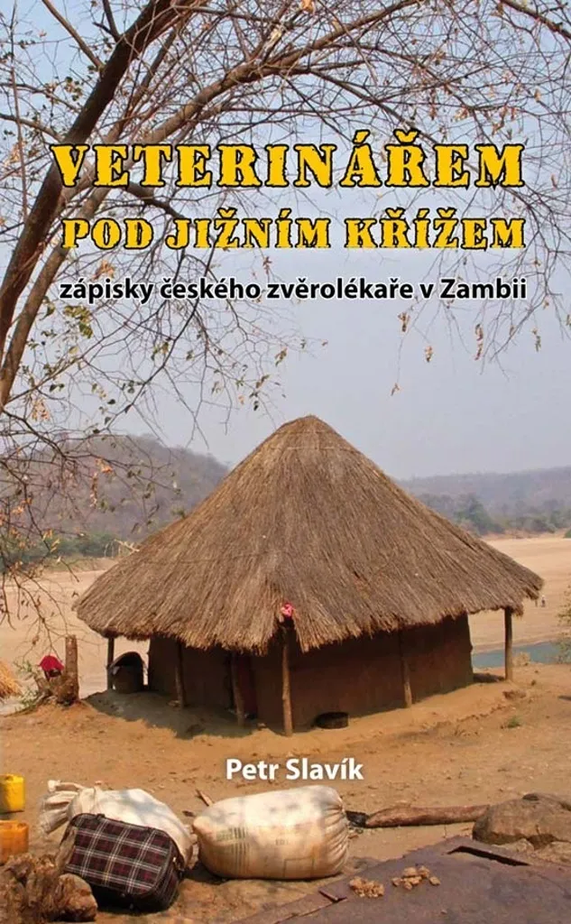 Livre de témoignage : Un vétérinaire tchèque en Zambie par P. Slavík